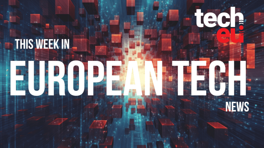 Stark bags €500M, Tech.eu Funding Explorer launched, and Luxembourg’s big ambitions